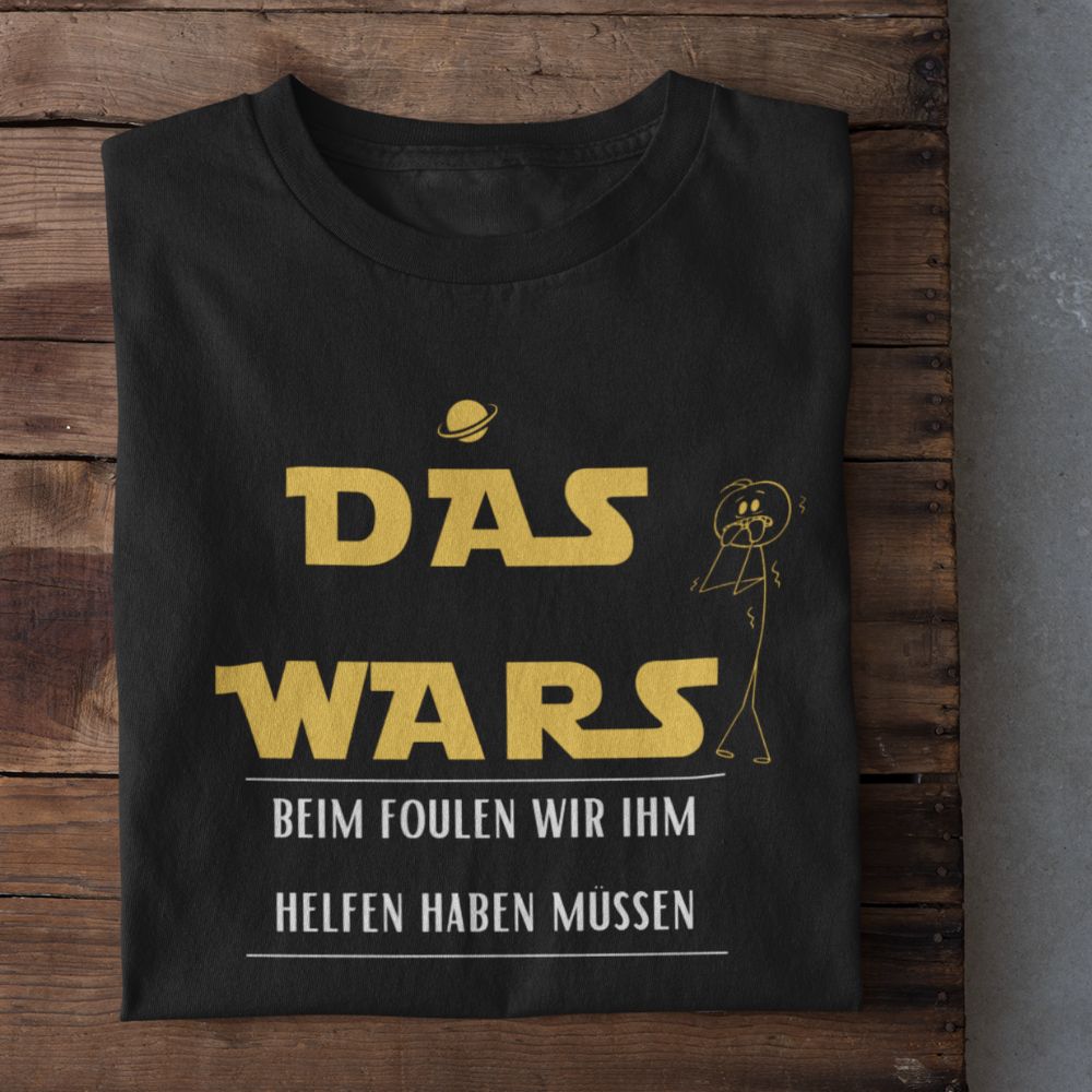 Das Wars- Premium Shirt